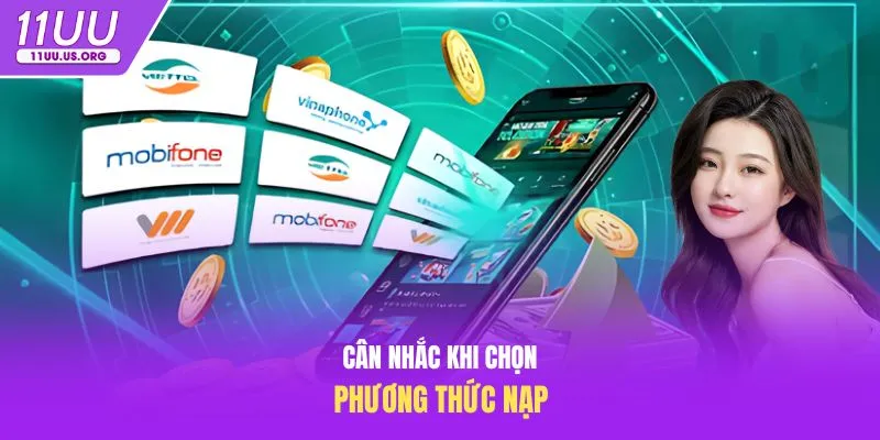 Cân nhắc khi chọn phương thức nạp